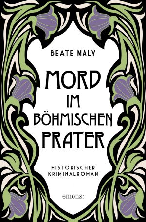 [Ernestine Kirsch & Anton Böck 09] • Mord im Böhmischen Prater